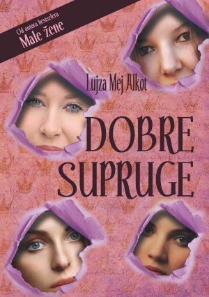 DOBRE SUPRUGE - Lujza Mej Alkot | 3D+